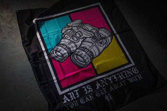 ART IS ANYTHING YOU CAN GET AWAY WITH - FLAG