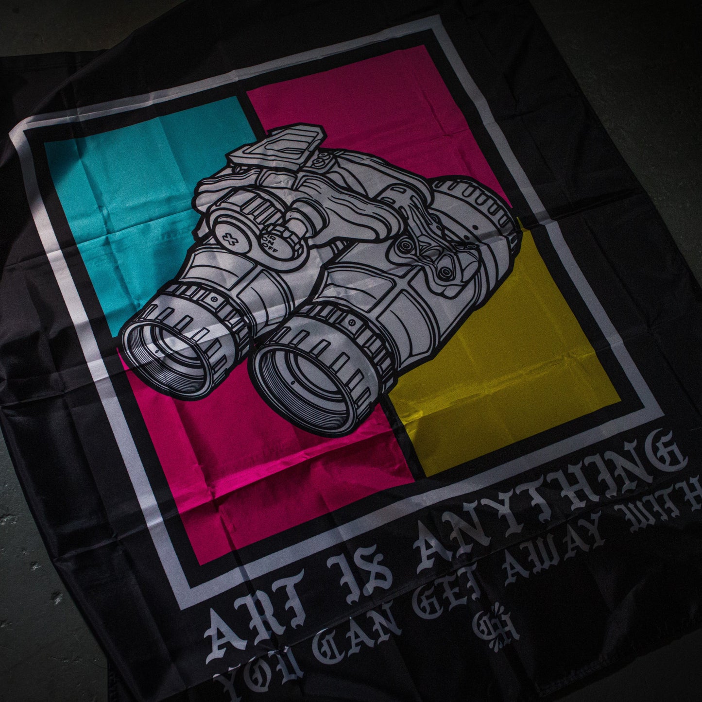 ART IS ANYTHING YOU CAN GET AWAY WITH - FLAG